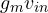g_m v_{in}