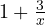 1 + \frac{3}{x}