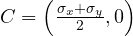 C = \left(\frac{\sigma_x + \sigma_y}{2}, 0\right)