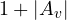 1 + |A_v|
