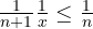 \frac{1}{n + 1} \lt  \frac{1}{x} \le \frac{1}{n}