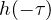 h(-\tau)