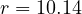 r = 10.14