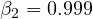 \beta_2 = 0.999