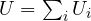 U = \sum_iU_i