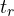 t_r