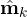 \hat{\mathbf m}_k