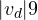 |v_d| \lt 9