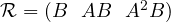 \mathcal{R} = (B\ \ AB\ \ A^2B)