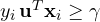 y_i\,\mathbf u^T\mathbf x_i \ge \gamma