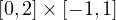 [0, 2]\times[-1, 1]