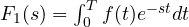 F_1(s) = \int_0^T f(t)e^{-st}dt