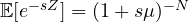 \mathbb E[e^{-sZ}] = (1 + s\mu)^{-N}