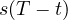 s(T - t)
