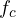 f_c