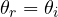 \theta_r = \theta_i