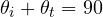 \theta_i + \theta_t = 90&deg;