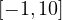 [-1, 10]