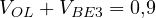 V_{OL} + V_{BE3} = 0{,}9