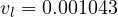 v_l = 0.001043