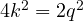 4k^2 = 2q^2