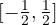 [-\frac{1}{2}, \frac{1}{2}]