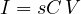 I = sC\,V