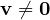 \mathbf v \ne \mathbf 0