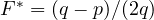 F^* = (q - p)/(2q)