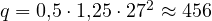 q = 0{,}5\cdot 1{,}25\cdot 27^2 \approx 456