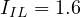I_{IL} = 1.6