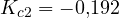 K_{c2} = -0{,}192