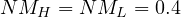 NM_H = NM_L = 0.4