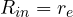 R_{in} = r_e