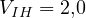 V_{IH} = 2{,}0