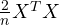\frac{2}{n}X^TX