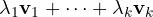 \lambda_1\mathbf v_1 + \dots + \lambda_k\mathbf v_k