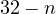 32 - n