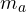 m_a