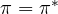 \pi = \pi^*