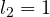 l_2 = 1