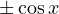 \pm\cos x