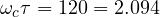 \omega_c\tau = 120&deg; = 2.094