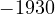 -1930