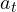 a_t