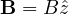 \mathbf B = B\hat z