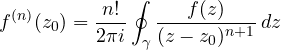 \[ f^{(n)}(z_0) = \frac{n!}{2\pi i}\oint_\gamma\frac{f(z)}{(z - z_0)^{n+1}}\,dz \]