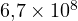 6{,}7\times 10^8