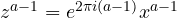 z^{a-1} = e^{2\pi i(a-1)}x^{a-1}