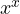 x^x